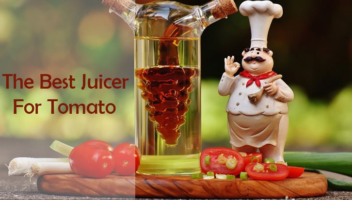 Best Juicer For Tomatoes
